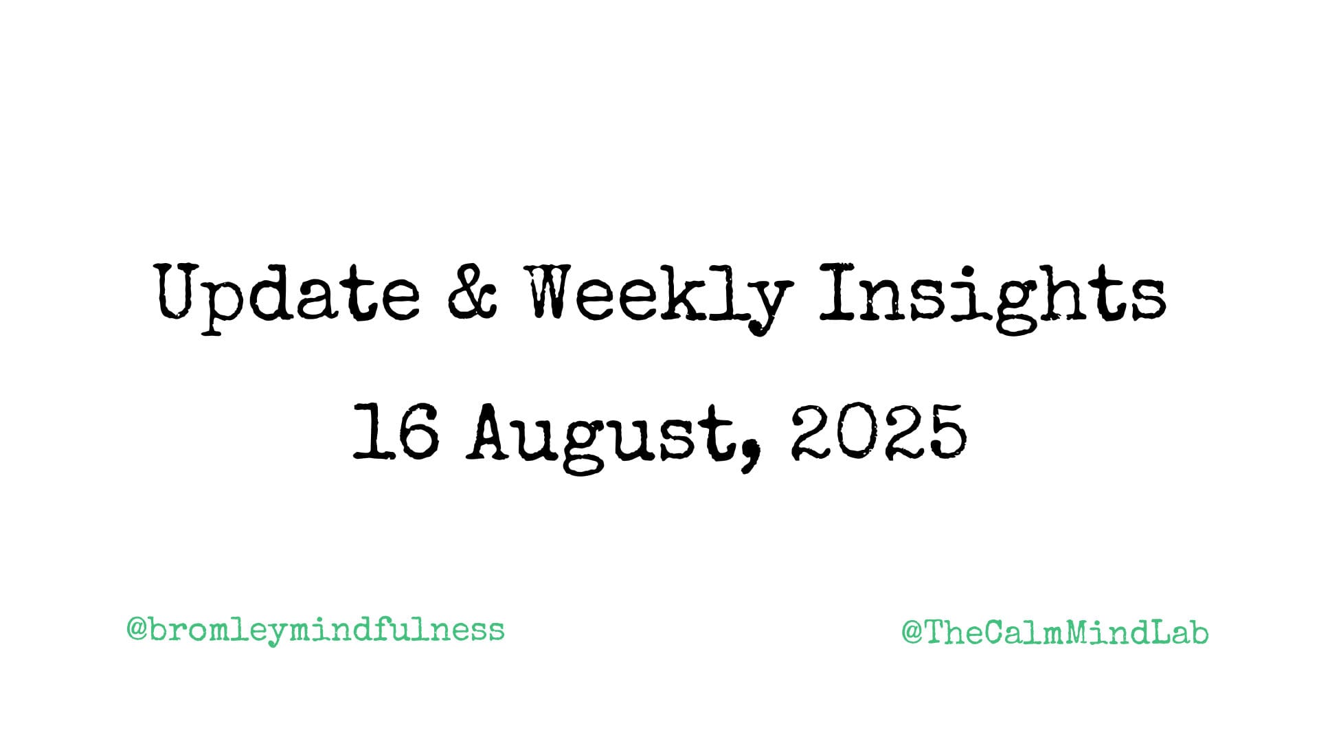 Weekly Insight - Week 33, 2025