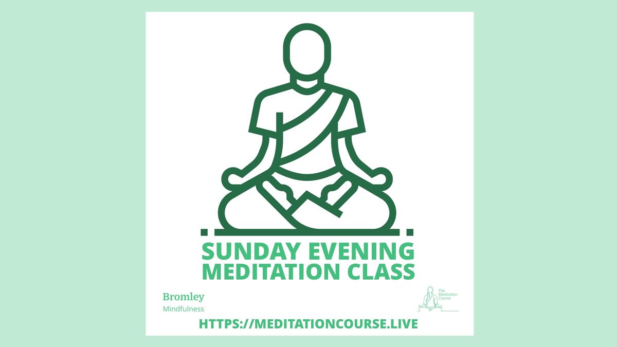 Sunday Evening Meditation 8 August 2021