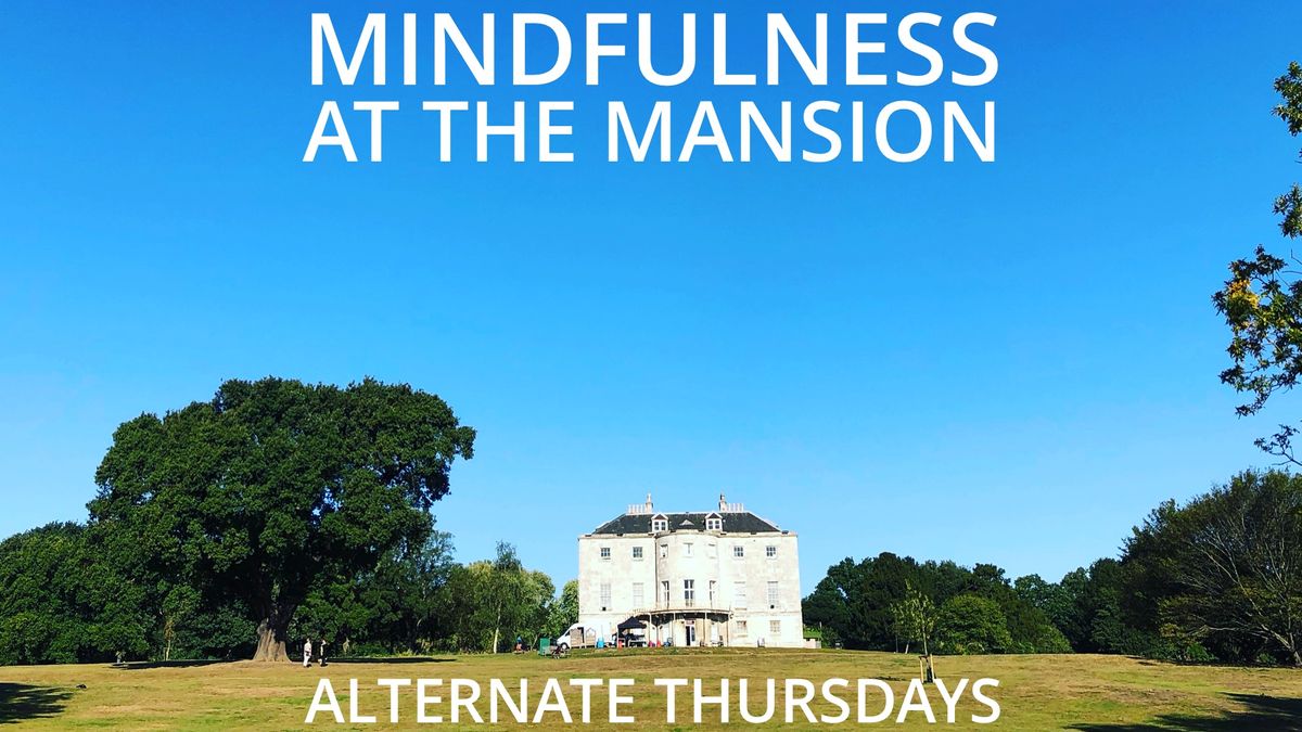 Thursday Mindfulness at The Mansion Live - October 12, 2021