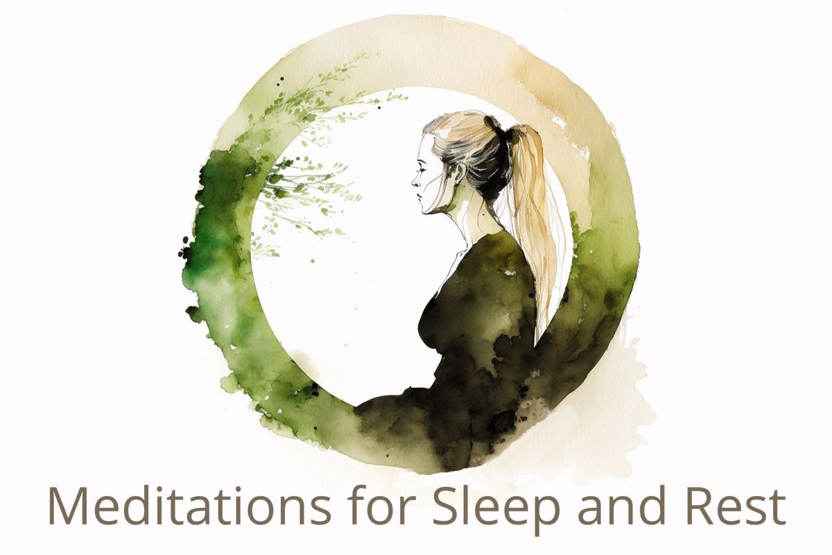 Meditations For Sleep and Rest