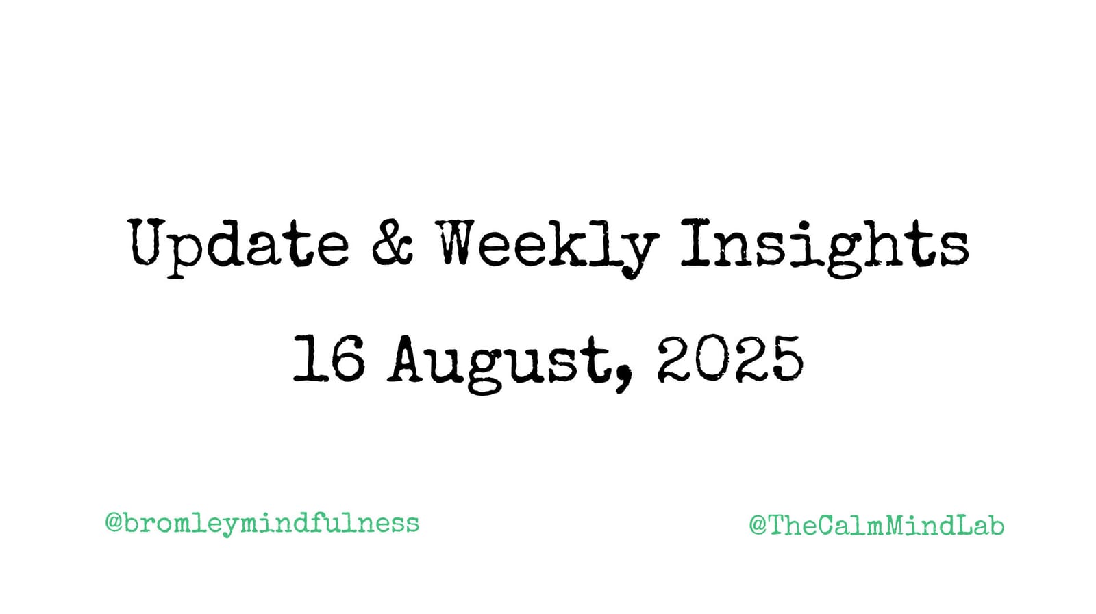 Weekly Insight - Week 33, 2025