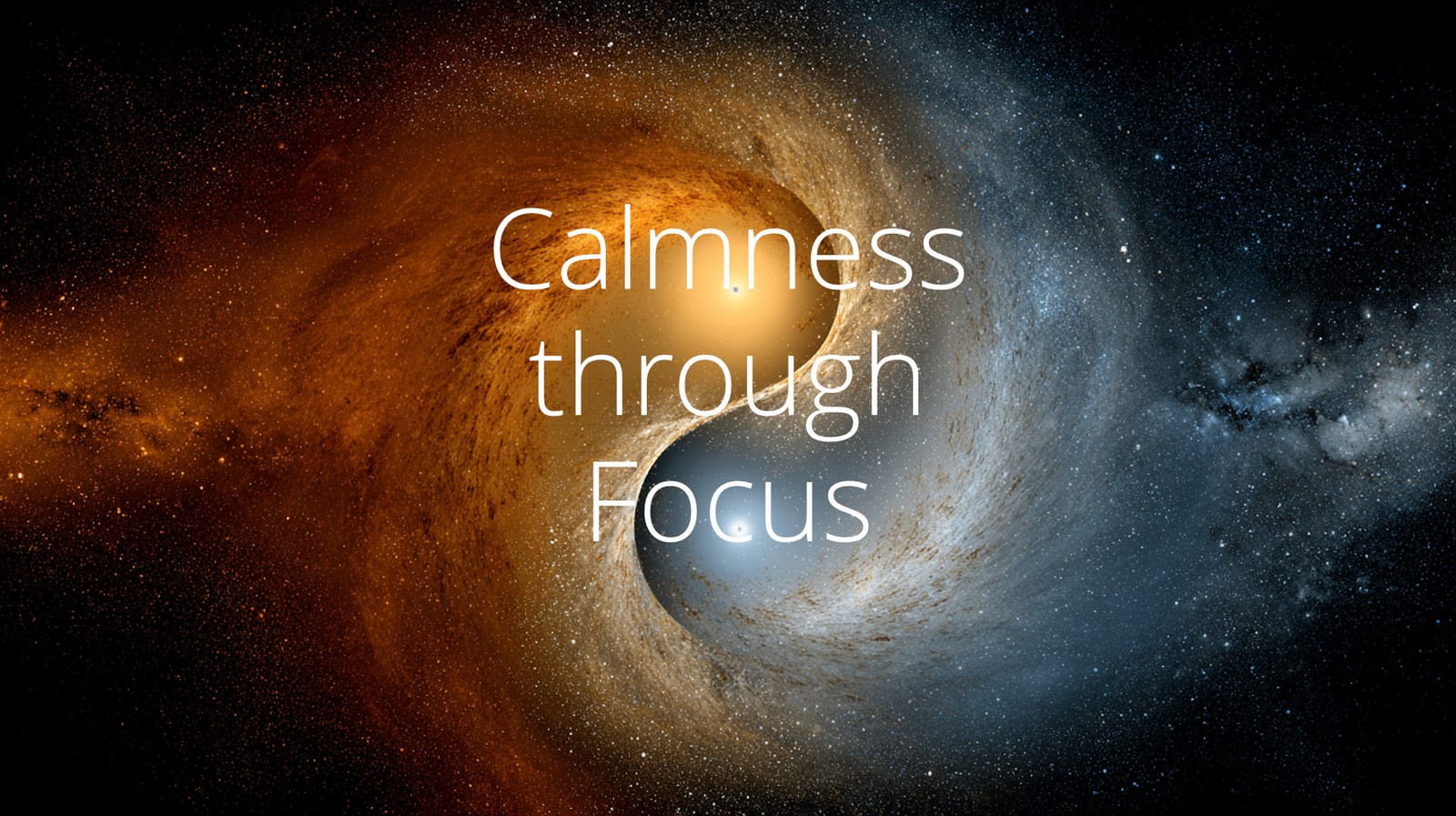 Calmness through Focus - 25 October 2025