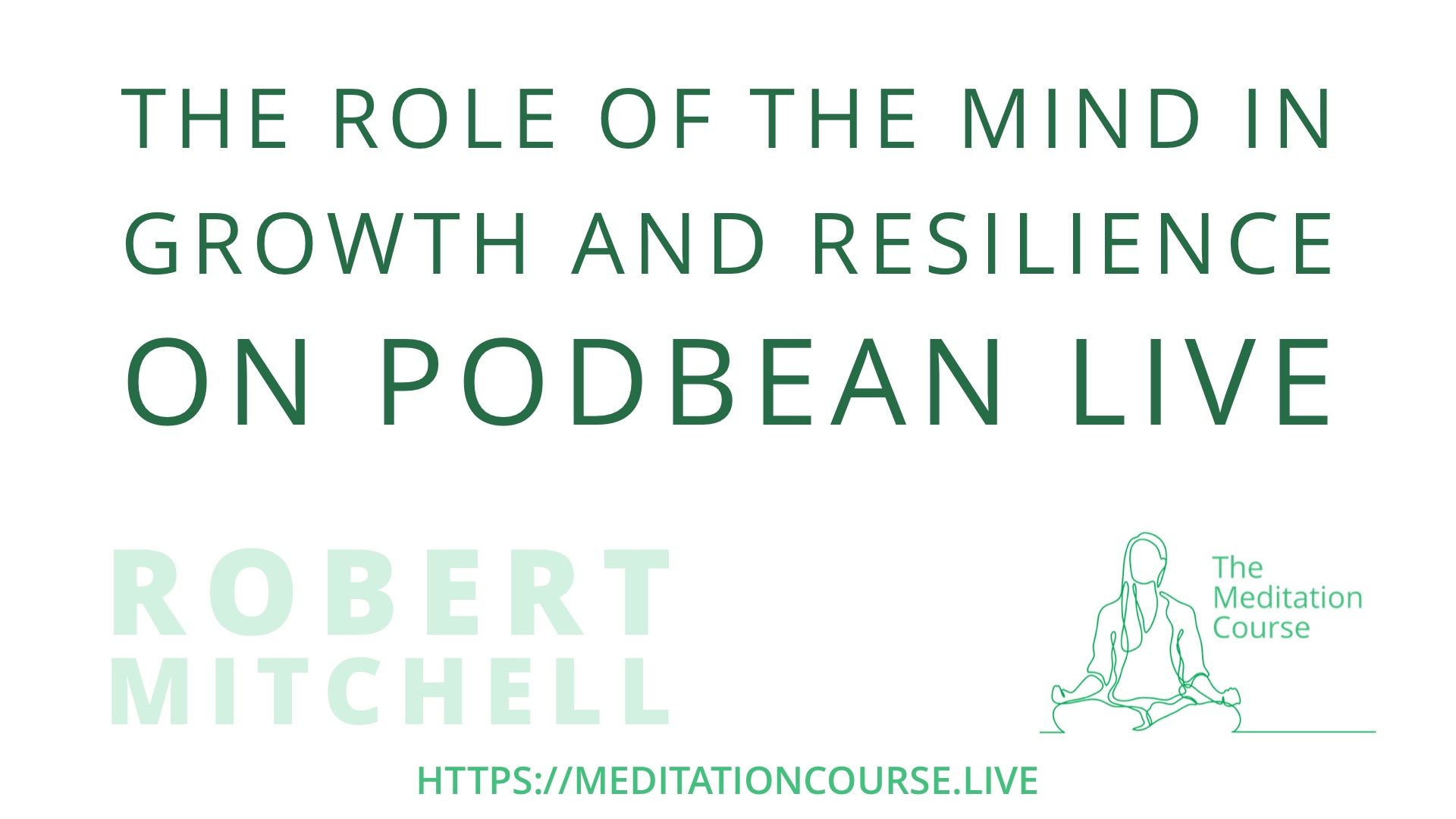 The Role of The Mind in Growth and Resilience - On Podbean