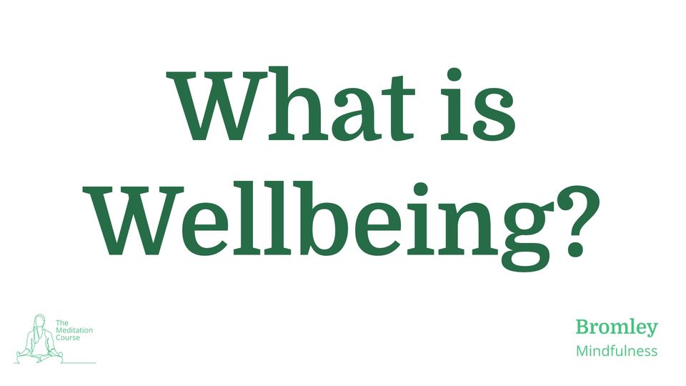 What is Wellbeing?