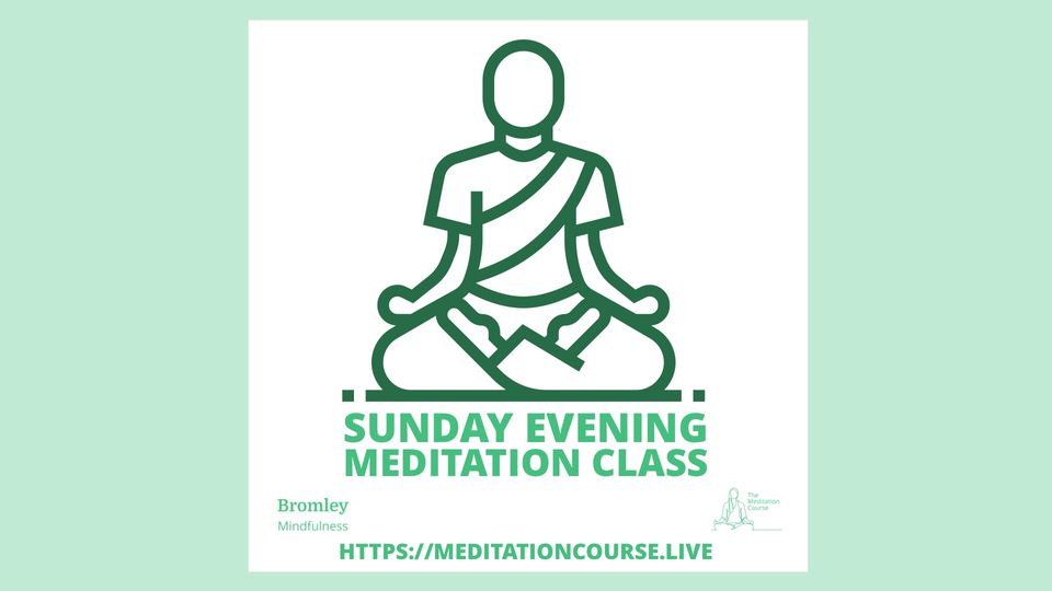 Sunday Evening Meditation Class 7 Nov 2021