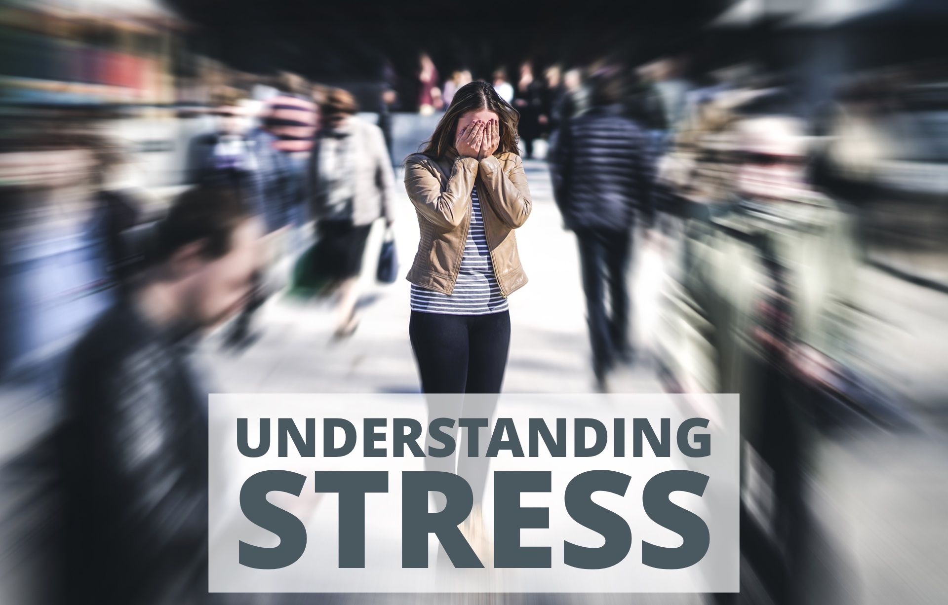 Understanding Stress