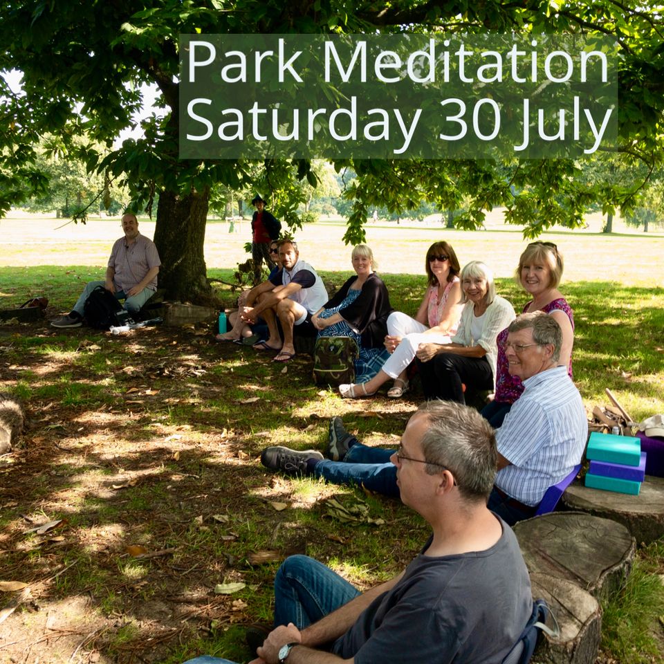 Park Meditation Online 30 July 2022