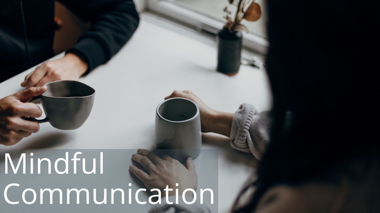 Mindful Communication