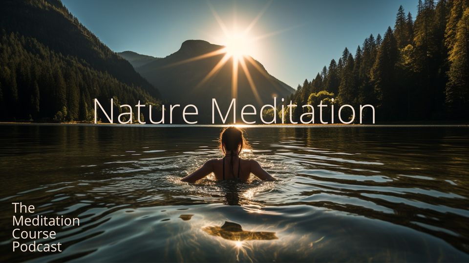 Nature Meditation - Podcast Episode