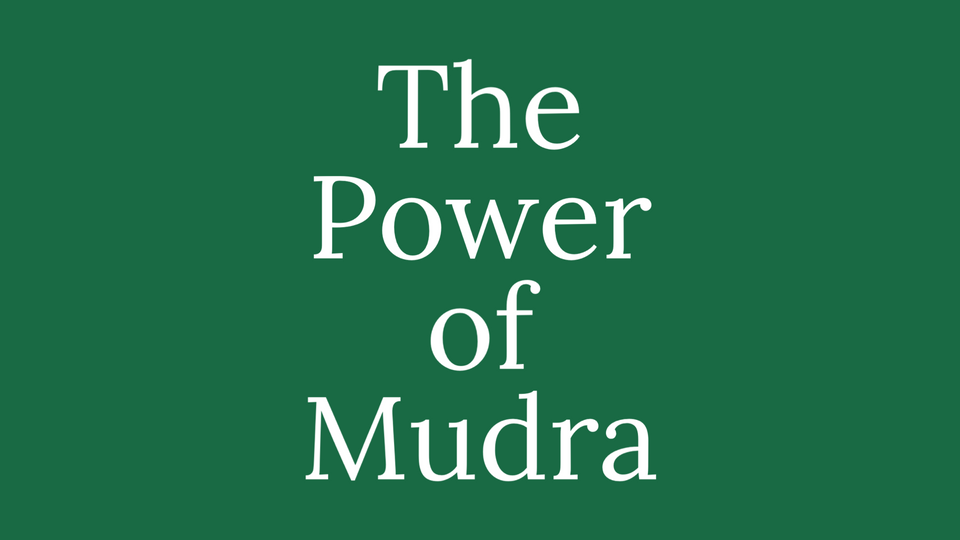 The Power of Mudra