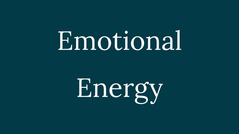 Emotional Energy